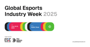 Global Esports Industry Week 2025 announced for Austin in June, alongside BLAST Major