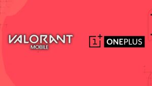 Riot Games partner with OnePlus for first official Valorant Mobile tournament