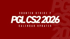 PGL adjusts 2026 CS2 calendar due to scheduling conflicts