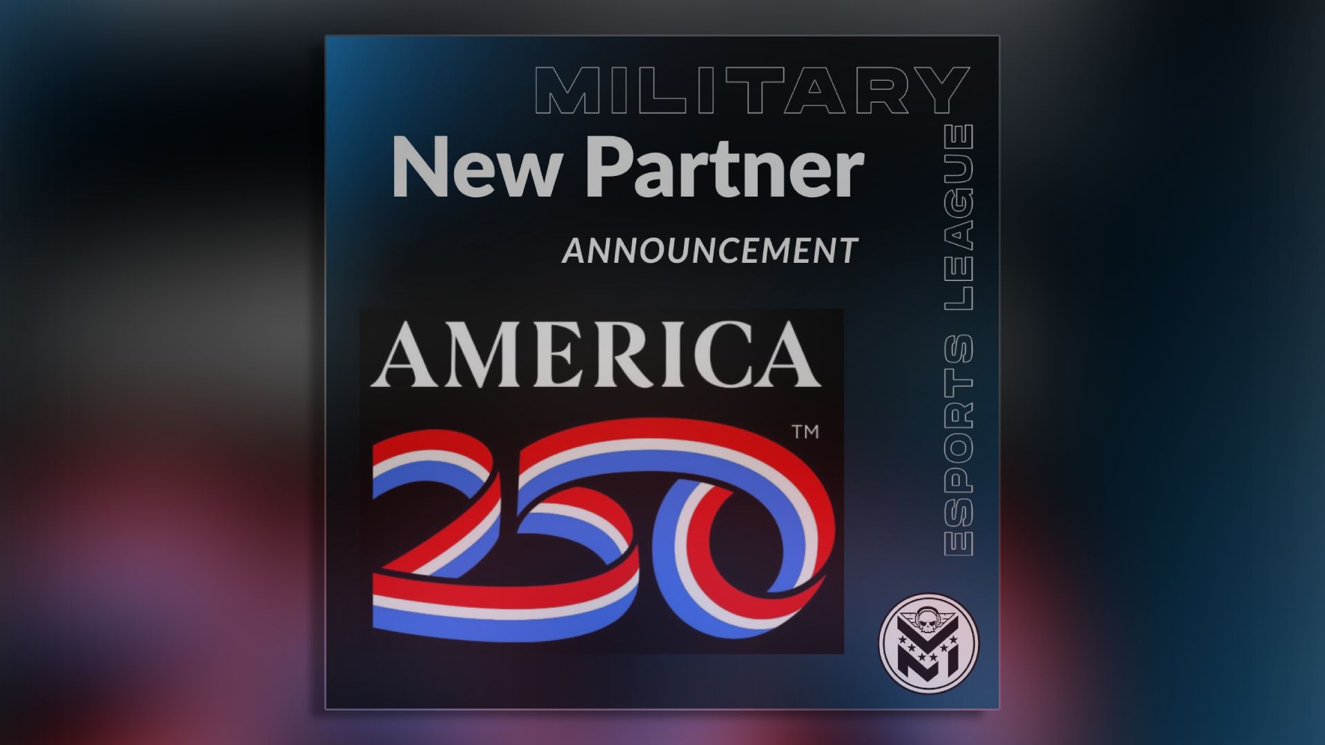 Military Esports League unveils partnership with America250