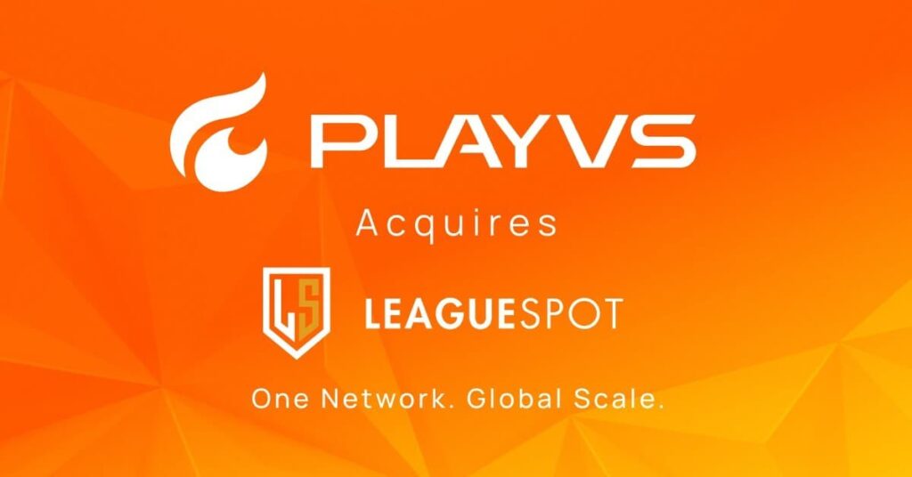 PlayVS acquires LeagueSpot to expand global esports operations