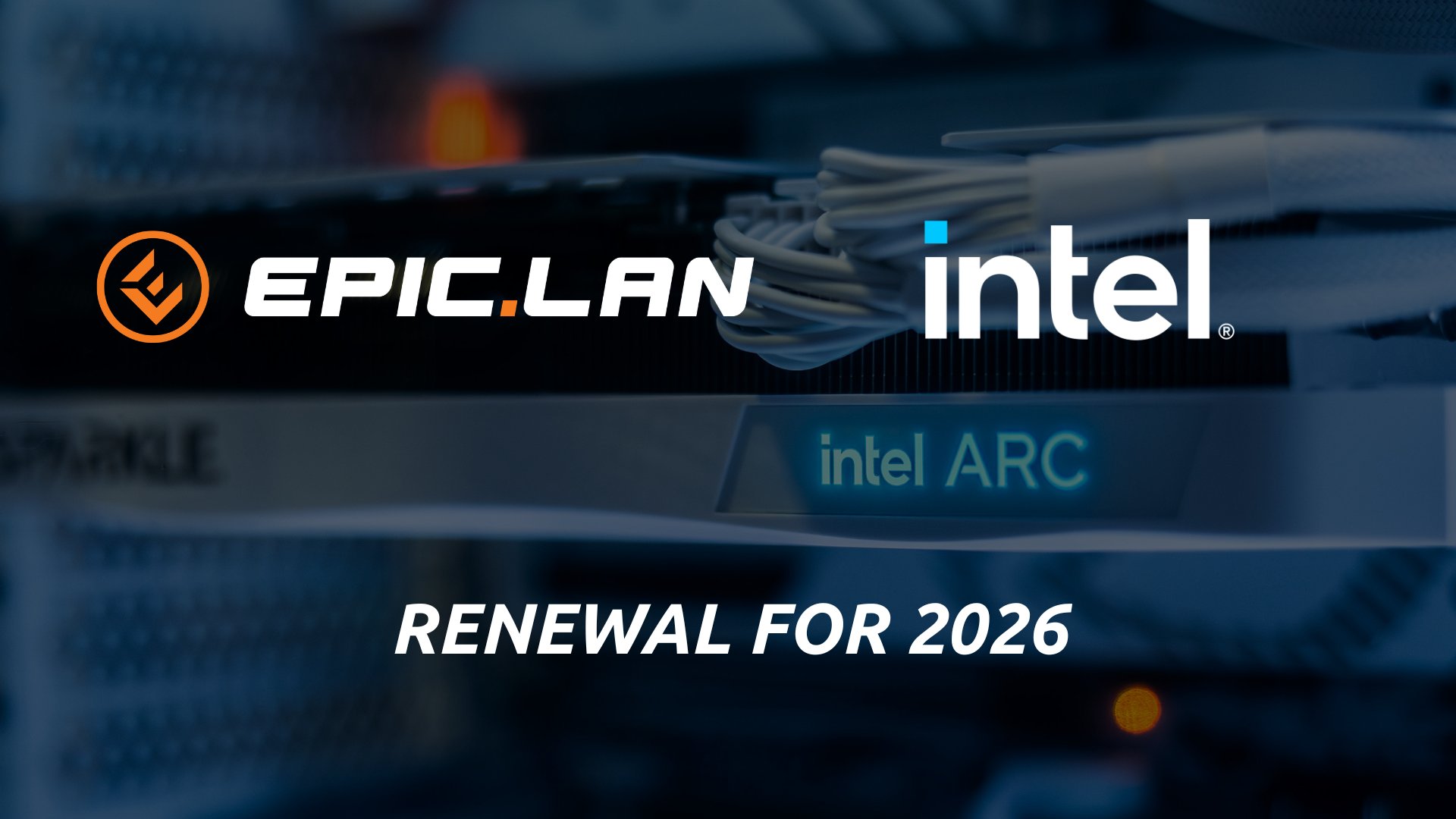 Intel renews partnership with EPIC.LAN