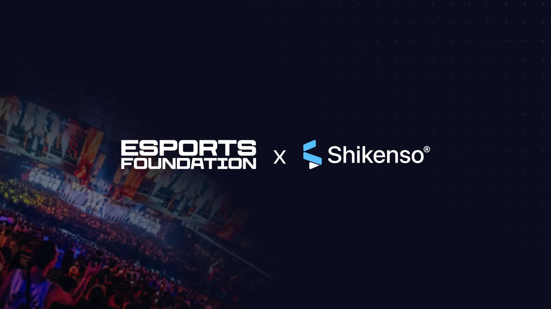 Esports Foundation expands Shikenso deal to measure 2026 sponsorship impact