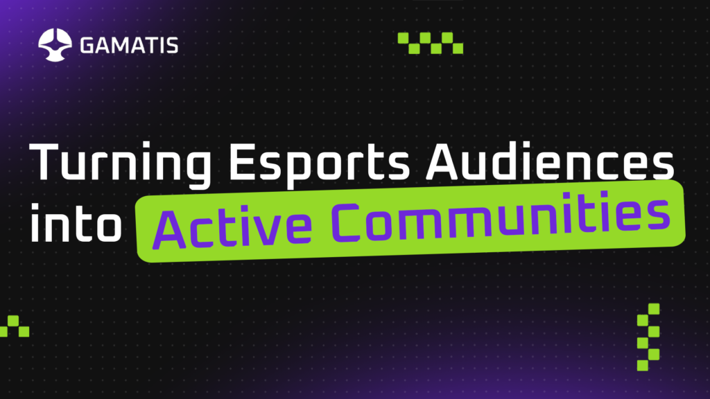 Beyond the broadcast: Turning esports audiences into active communities