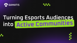 Beyond the broadcast: Turning esports audiences into active communities
